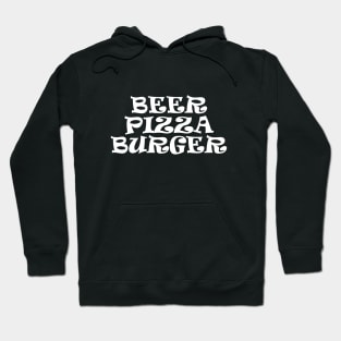 Beer Pizza Burger Hoodie